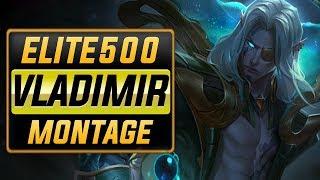 Elite500 "Vladimir Main" Montage | Best Vladimir Plays