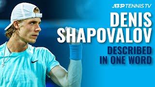 ATP Tennis Stars Describe Denis Shapovalov In One Word! 