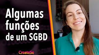 Algumas funções de um SGBD | CreateSe