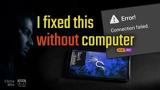 Connection Failed - Nethunter Kex error fix without computer