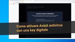 Come attivare Avast Antivirus con una KEY DIGITALE - GUIDA TUTORIAL IN ITALIANO