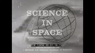 "SCIENCE IN SPACE"  EARLY 1960s SPACE EXPLORATION FILM   SPUTNIK & EXPLORER  VANGUARD ROCKET 12494