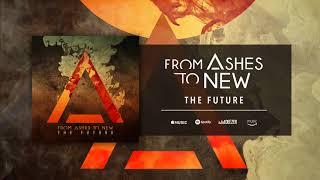 From Ashes To New - The Future (Official Audio)