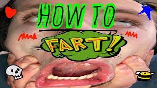 How To Fart!