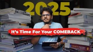 How To Have The Greatest Academic Comeback in 2025 | NEET UG & PG | Dr. Anuj Pachhel