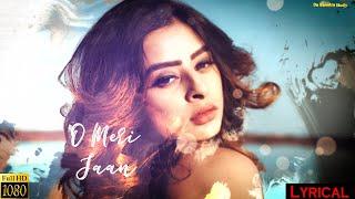 O MERI JAAN (Official Lyric Video) | Da Banotra | Jyotica Tangri #dabanotra #jyoticatangri