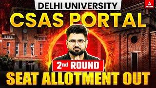 Delhi University CSAS Portal 2nd Round Seat Allocation Out