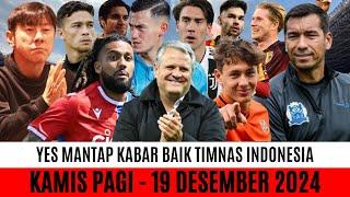 KEJUTAN SUPER FANTASTIS DATANG‼️Berita Timnas Indonesia Terbaru Hari IniKamis 19 Desember 2024