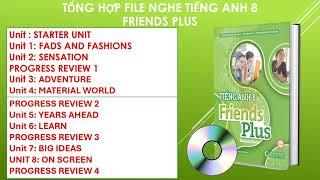 Tổng hợp file nghe Tiếng Anh 8 Friends Plus