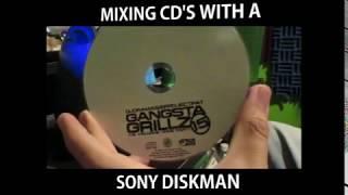 MIXING CD'S WITH A SONY DISKMAN