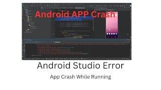 Android Studio App crash issue solved