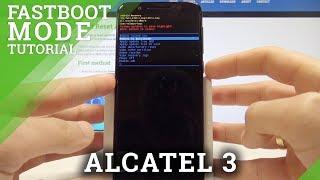 Fastboot Mode ALCATEL 3 - How to Enter & Quit ALCATEL Fastboot