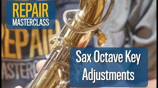 Saxophone Octave Key Adjustments