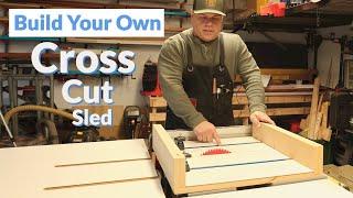 Build Your Own Cross Cut Sled