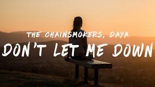 The Chainsmokers - Don't Let Me Down (Lyrics) feat. Daya