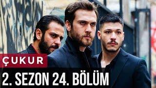 Çukur 2.Sezon 24.Bölüm