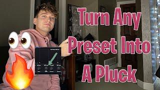 Turn Any Synth Preset into A Pluck 