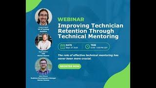 Webinar | Improving Technician Retention Through Technical Mentoring