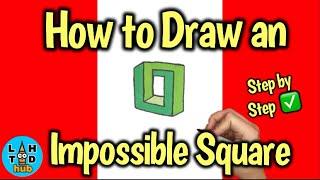 How to Draw an Impossible Square