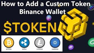 How to Add a Custom Token - Binance Wallet | Binance Smart Chain | BSC