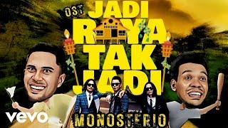 Monosterio - Jadi Raya Tak Jadi (Official Music Video)