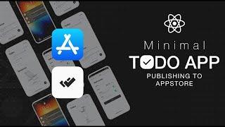 Tutorial React Native | Minimalistic To Do App | Publishing to Appstore
