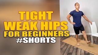 Tight Weak Hips for Beginners