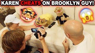 KAREN CHEATS ON BROOKLYN GUY!