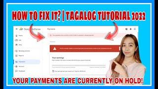 HOW TO FIX IT, YOUR PAYMENTS IS CURRENTLY ON HOLD | TAGALOG TUTORIAL 2022/2023