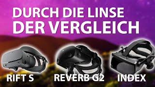 RIFT S VS REVERB G2 VS VALVE INDEX - Der Durch-Die-Linse Video Vergleich! Welche VR Brille kaufen?