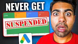 How To NEVER Get Suspended With Google Ads Again