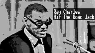 Ray Charles - Hit The Road Jack (8 Bit Raxlen Slice Chiptune Remix)