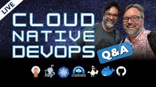 Cloud Native DevOps: Live Q&A