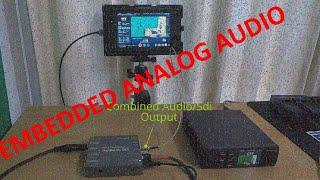 Adding Analog Audio to SDI Video