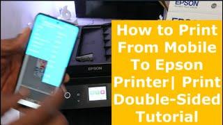 How to Print From Mobile To Epson Printer| Print Double Sided Tutorial