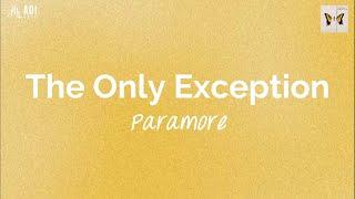 The Only Exception (lyrics) - Paramore