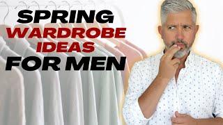 Men's Spring Wardrobe Essentials 2023