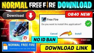 HOW TO DOWNLOAD FREE FIRE || FREE FIRE KAISE DOWNLOAD KAREN || NORMAL FREE FIRE DOWNLOAD LINK