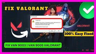 VAN9005 VALORANT | VAN9003 VALORANT | This Build of Vanguard is Out of Compliance (2023 Easy fix)