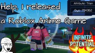 So I released a Roblox Anime Game... And its chaotic