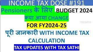 INCOME TAX ON PENSIONERS2024-25, INCOME TAX CALCULATION FOR PENSIONERS 2024-25,NEW INCOME TAX2024-25