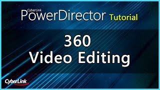 360 Video Editing | PowerDirector Video Editor Tutorial