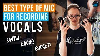 Best Type of Microphone for Recording Vocals (At Home or Studio)