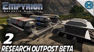 Empyrion Galactic Survival | Ep 2 | Research Outpost Beta | Let's Play Gameplay | Alpha 5 (S-10)