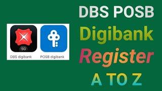 How to Register internat banking DBS POSB Digibank A TO Z