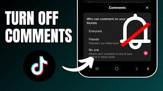 How to Turn Off Comments on TikTok