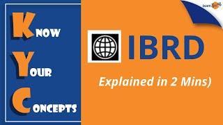 International Bank for Reconstruction and Development (IBRD)| Explained in 2 Minutes | By Amit Parhi