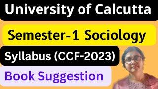 Cu Semester 1 Sociology New Syllabus Discussion (CCF 2023) Book Suggestion | সিলেবাস ও বই সাজেশন |