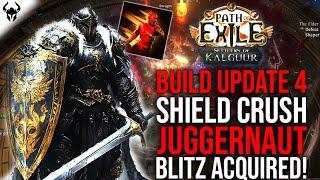 170k ARMOUR & BLITZ! Shield Crush Jugg Build Update 4 | PoE 3.25 Settlers of Kalguur