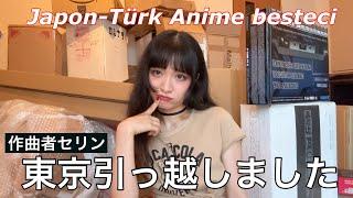 Tokyo’ya Taşındım | *NEW HOUSE* Anime Music Composer | 新居です